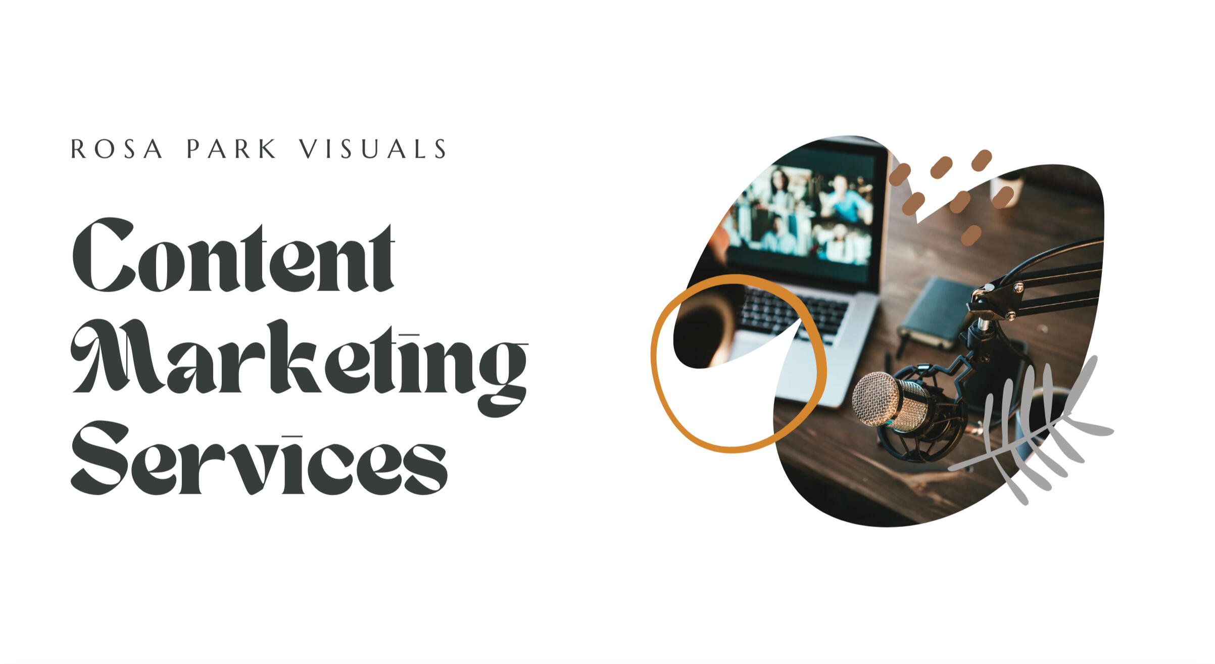 Rosa Park Visuals Content Marketing Services